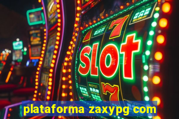 plataforma zaxypg com